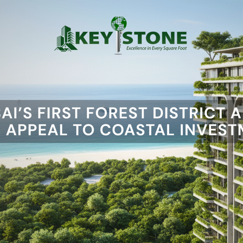 Dubai’s First Forest District Adds Fresh Appeal to Coastal Investments